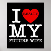 I Heart Love My Future Wife Marriage Fiance Groom