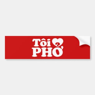 I Heart (Love) Pho (Tôi ❤ PHỞ) Vietnamese Language Bumper Sticker