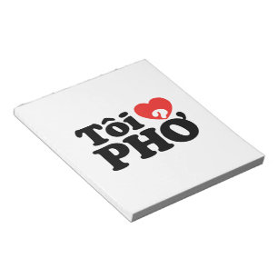 I Heart (Love) Pho (Tôi ❤ PHỞ) Vietnamese Language Notepad
