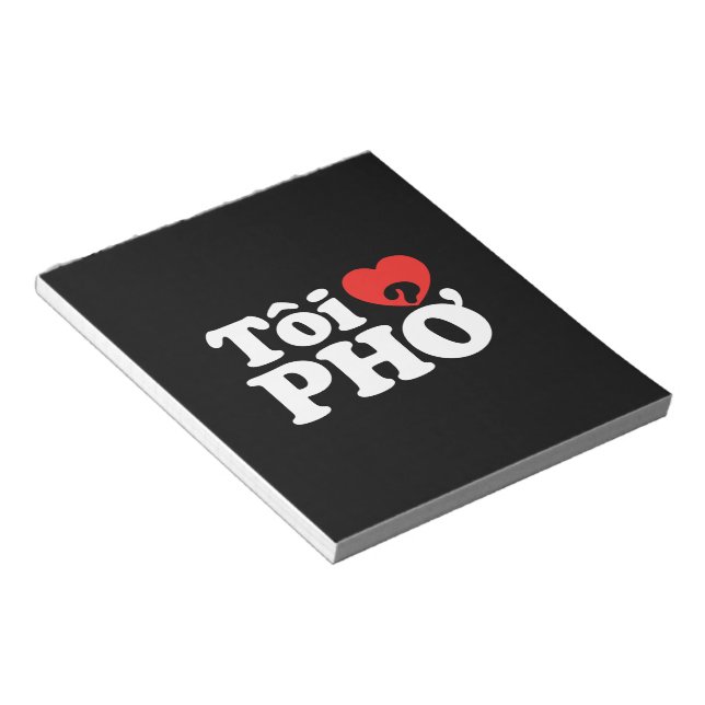 I Heart (Love) Pho (Tôi ❤ PHỞ) Vietnamese Language Notepad (Angled)