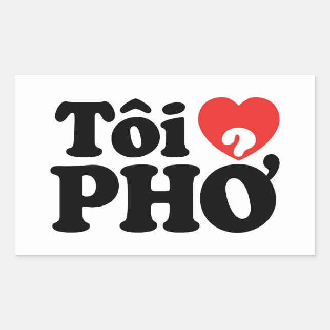I Heart (Love) Pho (Tôi ❤ PHỞ) Vietnamese Language Sticker (Front)