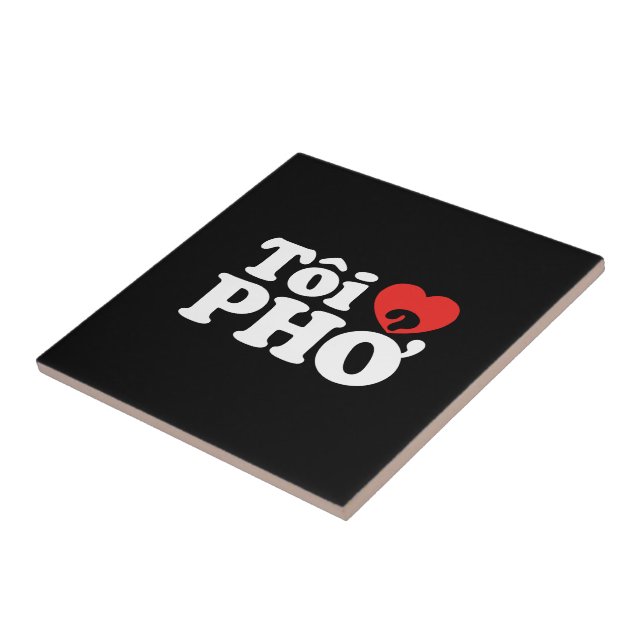 I Heart (Love) Pho (Tôi ❤ PHỞ) Vietnamese Language Tile (Side)