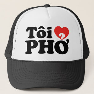 I Heart (Love) Pho (Tôi ❤ PHỞ) Vietnamese Language Trucker Hat