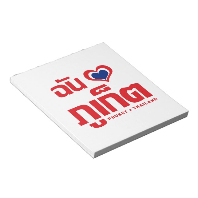 I Heart (Love) Phuket ❤ Thailand Notepad (Angled)
