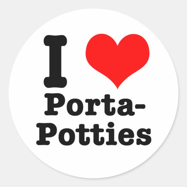 I HEART (LOVE) porta potties Classic Round Sticker (Front)