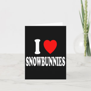 I Heart (love) Snowbunnies Skiing Snowboarding Att Card