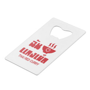 I Heart (Love) Thai Red Curry Credit Card Bottle Opener