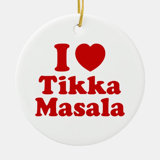 I Heart (Love) Tikka Masala Ceramic Ornament (Front)