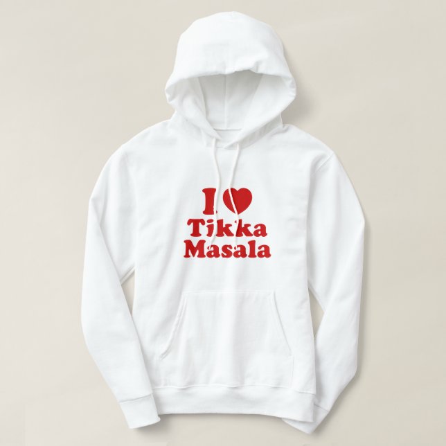 I Heart (Love) Tikka Masala Hoodie (Design Front)