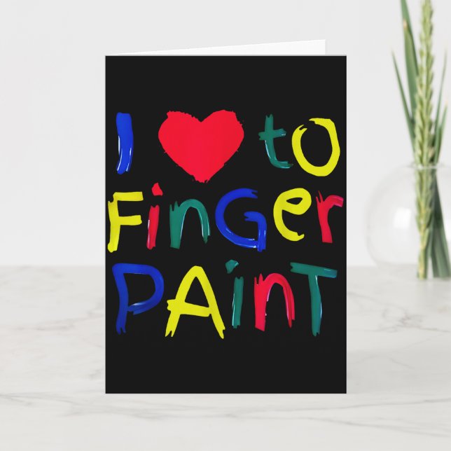 I Heart Love To Finger Paint I'm Paint Cute Couple Card (Front)