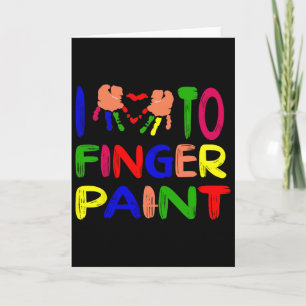 I Heart Love To Finger Paint I'm Paint Cute Couple Card