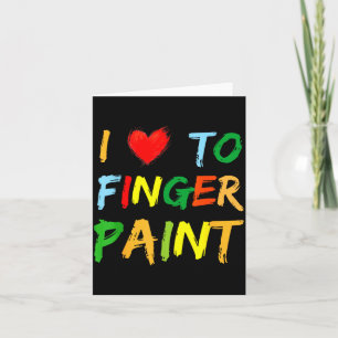 I Heart Love To Finger Paint I'm Paint Cute Couple Card