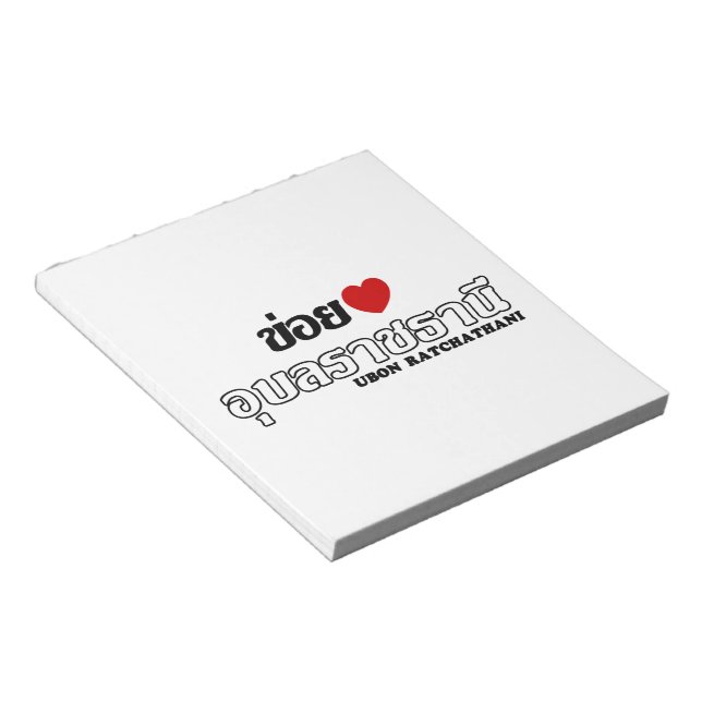I Heart (Love) Ubon Ratchathani, Isan, Thailand Notepad (Angled)