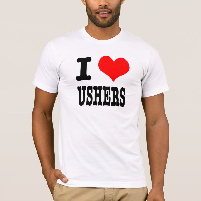I HEART (LOVE) USHERS T-Shirt (Front)