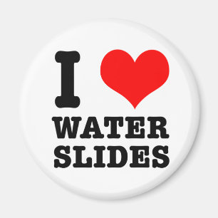 I HEART (LOVE) WATER SLIDES MAGNET