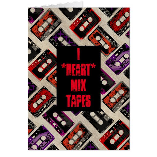 I Heart Mix Tapes - Custom Card (Front)