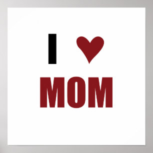 I Heart Mom Poster
