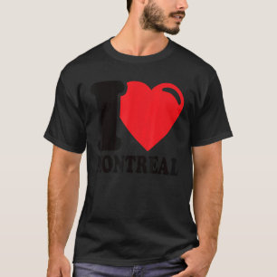 I Heart Montreal Beautiful Canadian City I Love Mo T-Shirt