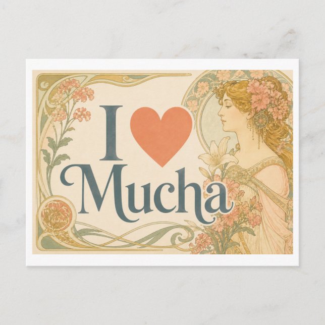 "I [Heart] Mucha" Postcard (Front)