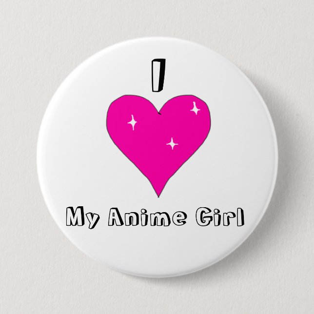 I heart My Anime Girl 3 Inch Round Button (Front)