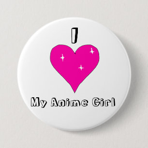 I heart My Anime Girl 3 Inch Round Button