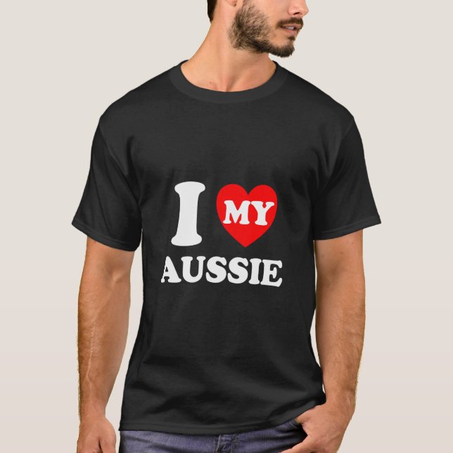 I Heart My Aussie I Love My Aussie T-Shirt (Front)