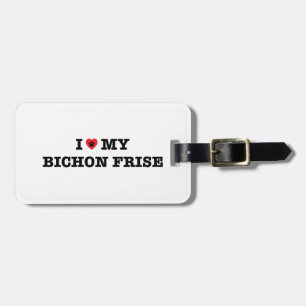 I Heart My Bichon Frise Luggage Tag
