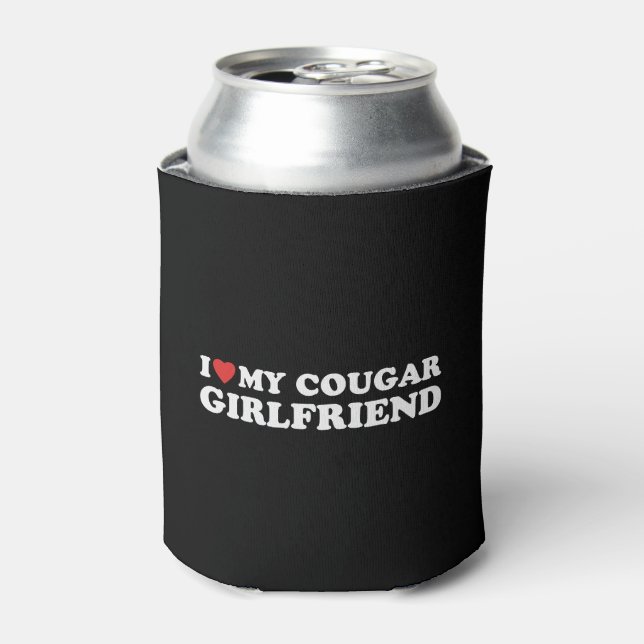 I Heart My Cougar Girlfriend Can Cooler (Can Front)