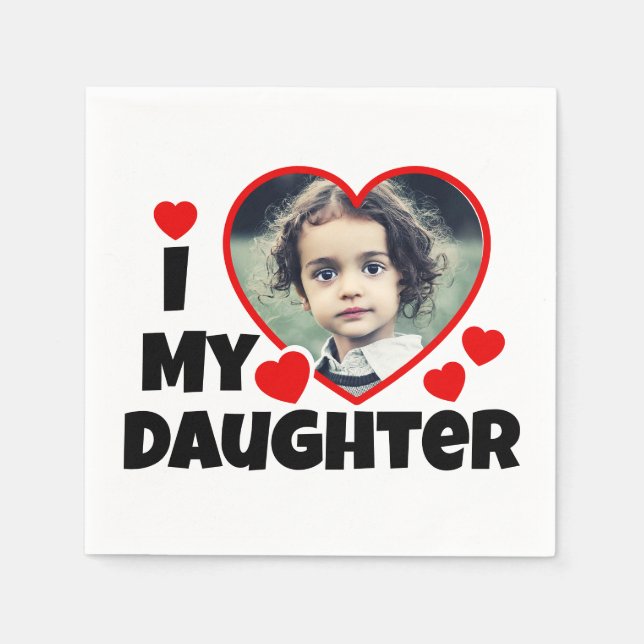 I Heart My Daughter Personalized Photo Napkin (Front)
