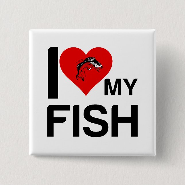 I HEART MY FISH 2 INCH SQUARE BUTTON (Front)
