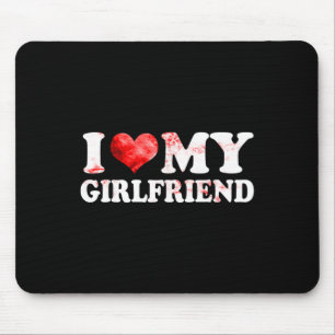 I Heart My Girlfriend Love Valentine Couple For Bo Mouse Pad