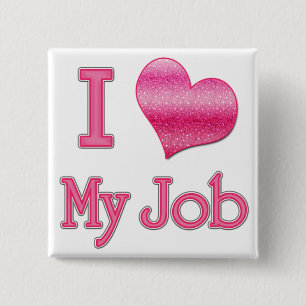 I Heart My Job 2 Inch Square Button