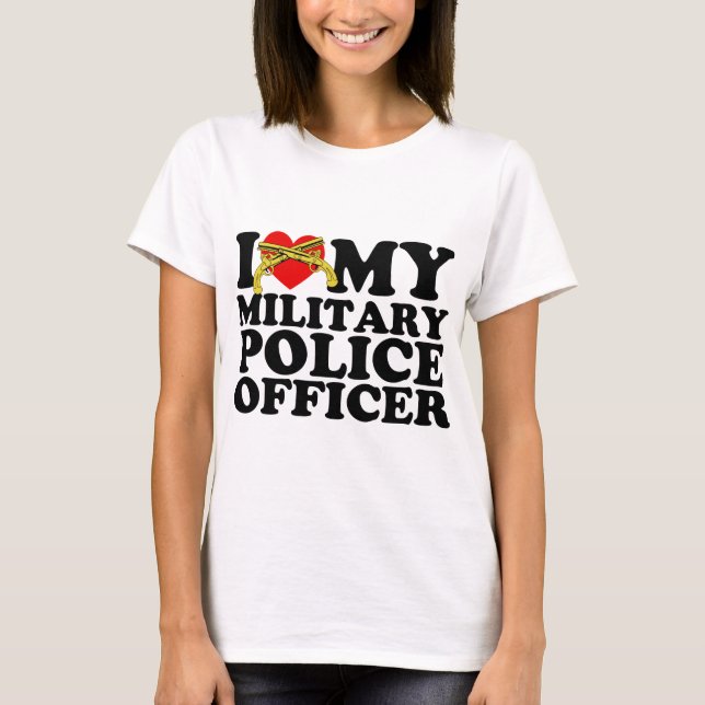 I "Heart" My Military Police Officer T-Shirt (Front)