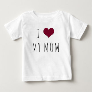 I Heart My Mom Infant T-Shirt