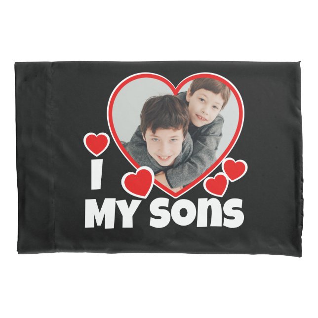 I Heart My Sons Personalized Photo Pillowcase (Front)