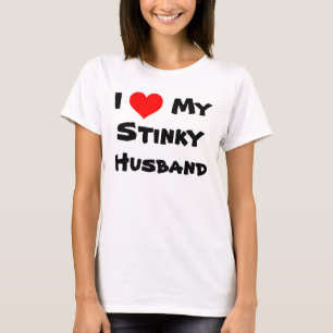 I Heart My Stinky Husband T-Shirt