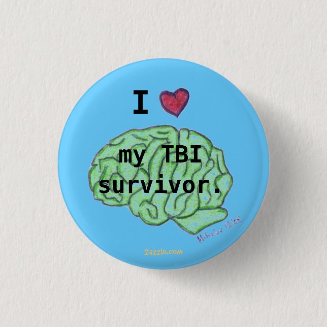 I [heart] my TBI survivor button (Front)