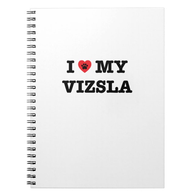 I Heart My Vizsla Notebook (Front)