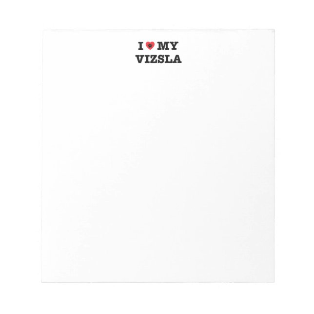 I Heart My Vizsla Notepad (Front)