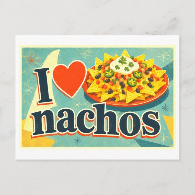"I [Heart] Nachos" Postcard (Front)