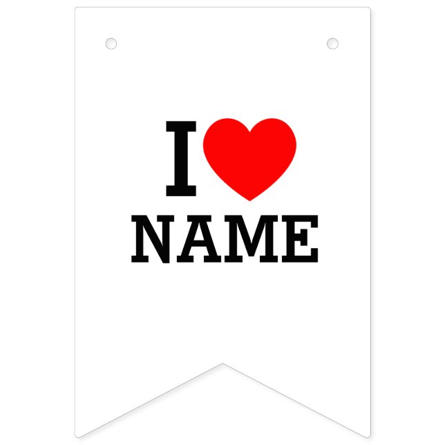 I Heart Name Bunting Flags (First Flag)
