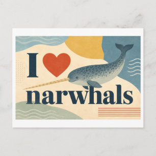 "I [Heart] Narwhals" Postcard