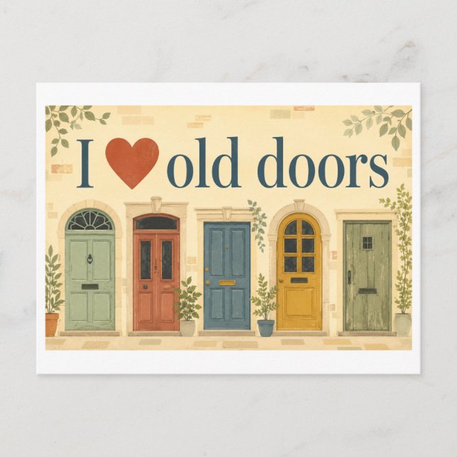 "I [Heart] Old Doors" Postcard (Front)