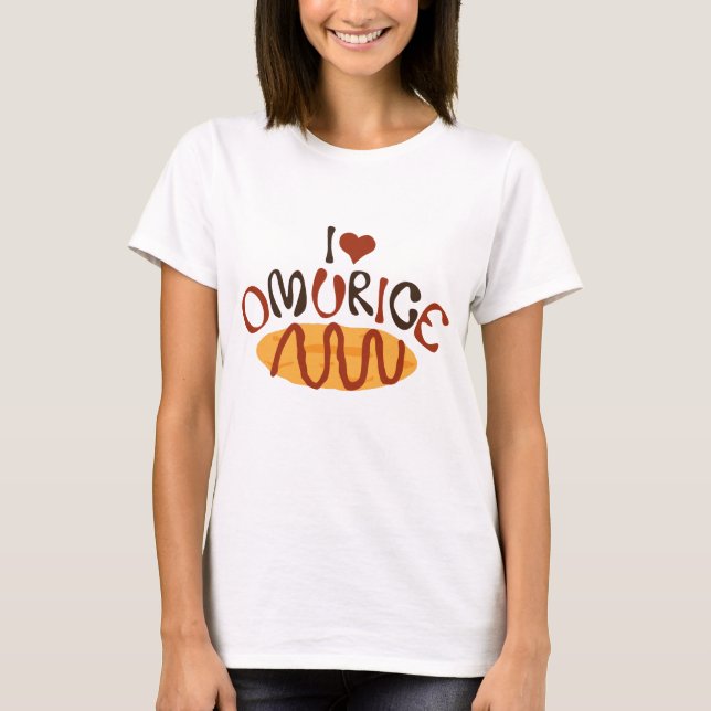 I Heart Omurice T-Shirt (Front)
