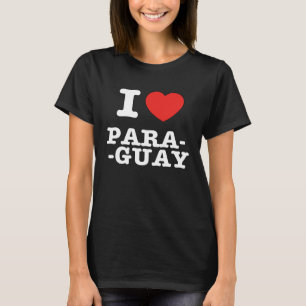 I Heart Paraguay South America Love T-Shirt