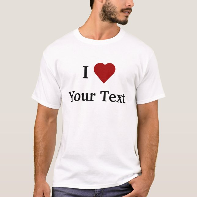 I Heart (personalize) t-shirt (Front)