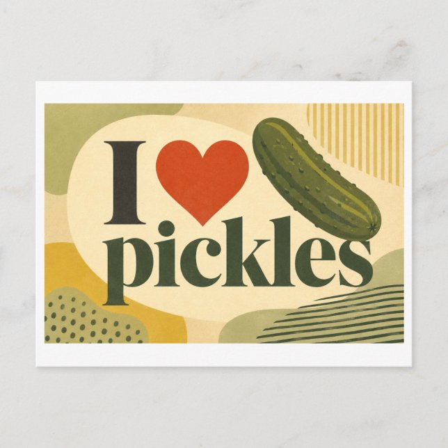 "I [Heart] Pickles" Postcard (Front)