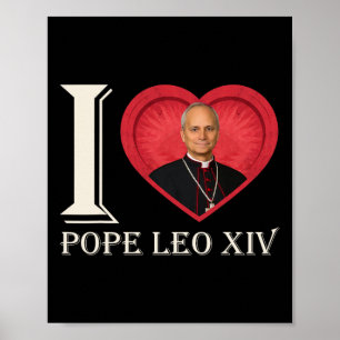 I Heart Pope Robert Francis Prevost Leo Xiv 267th  Poster