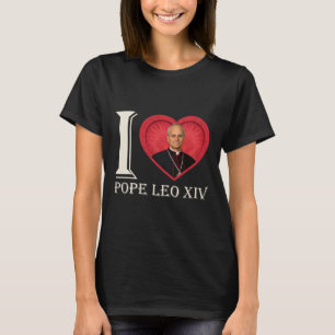 I Heart Pope Robert Francis Prevost Leo Xiv 267th  T-Shirt