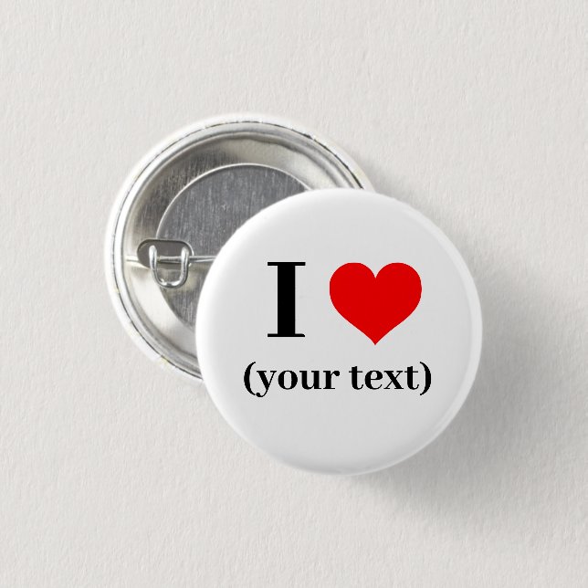 I HEART! Round Button - Small, 1¼ Inch - Custom (Front & Back)